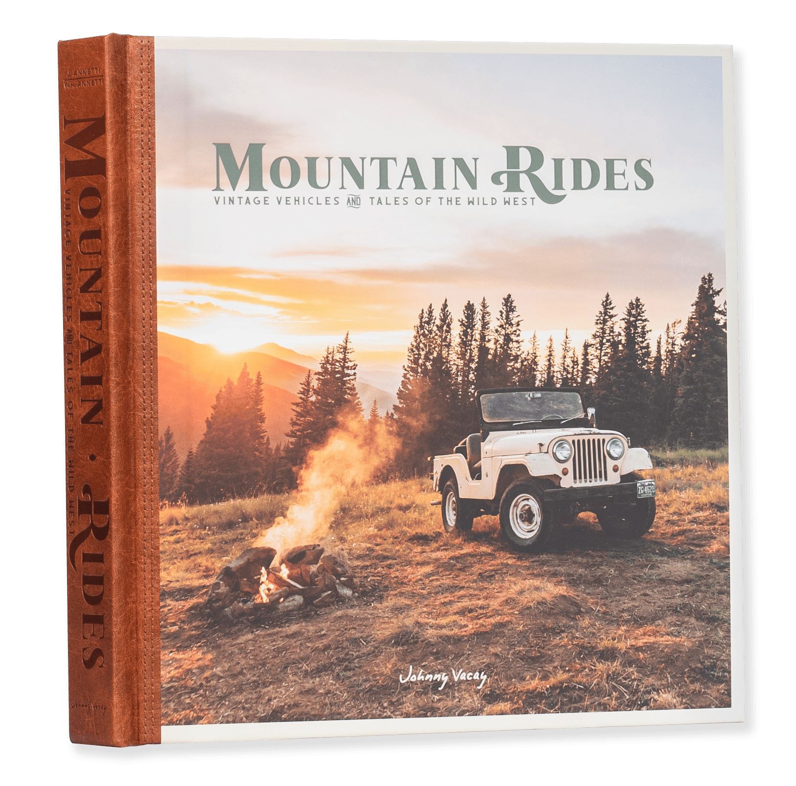 Johnny Vacay Mountain Rides: Vintage Vehicles & Tales of the Wild West