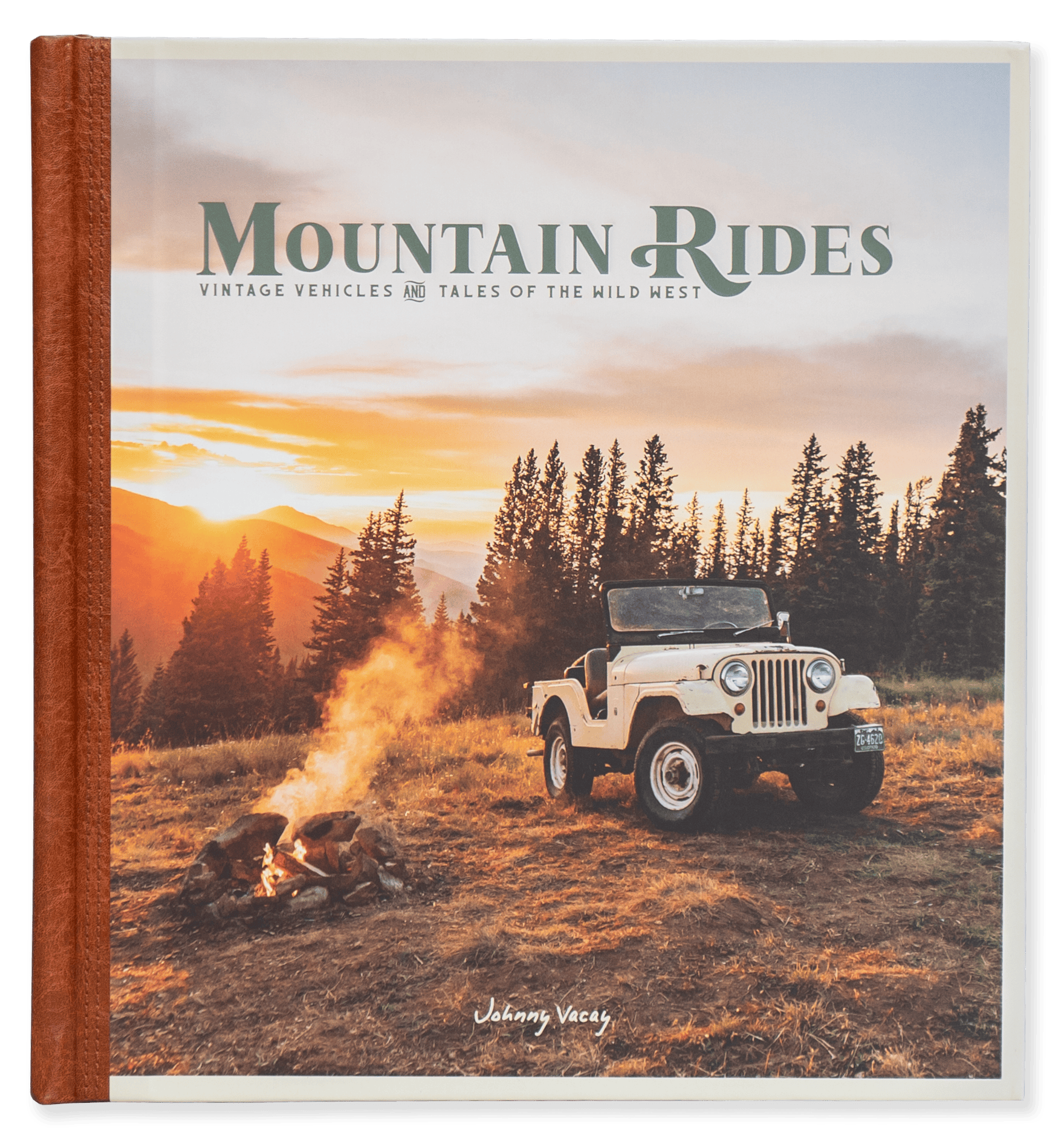 Johnny Vacay Mountain Rides: Vintage Vehicles & Tales of the Wild West