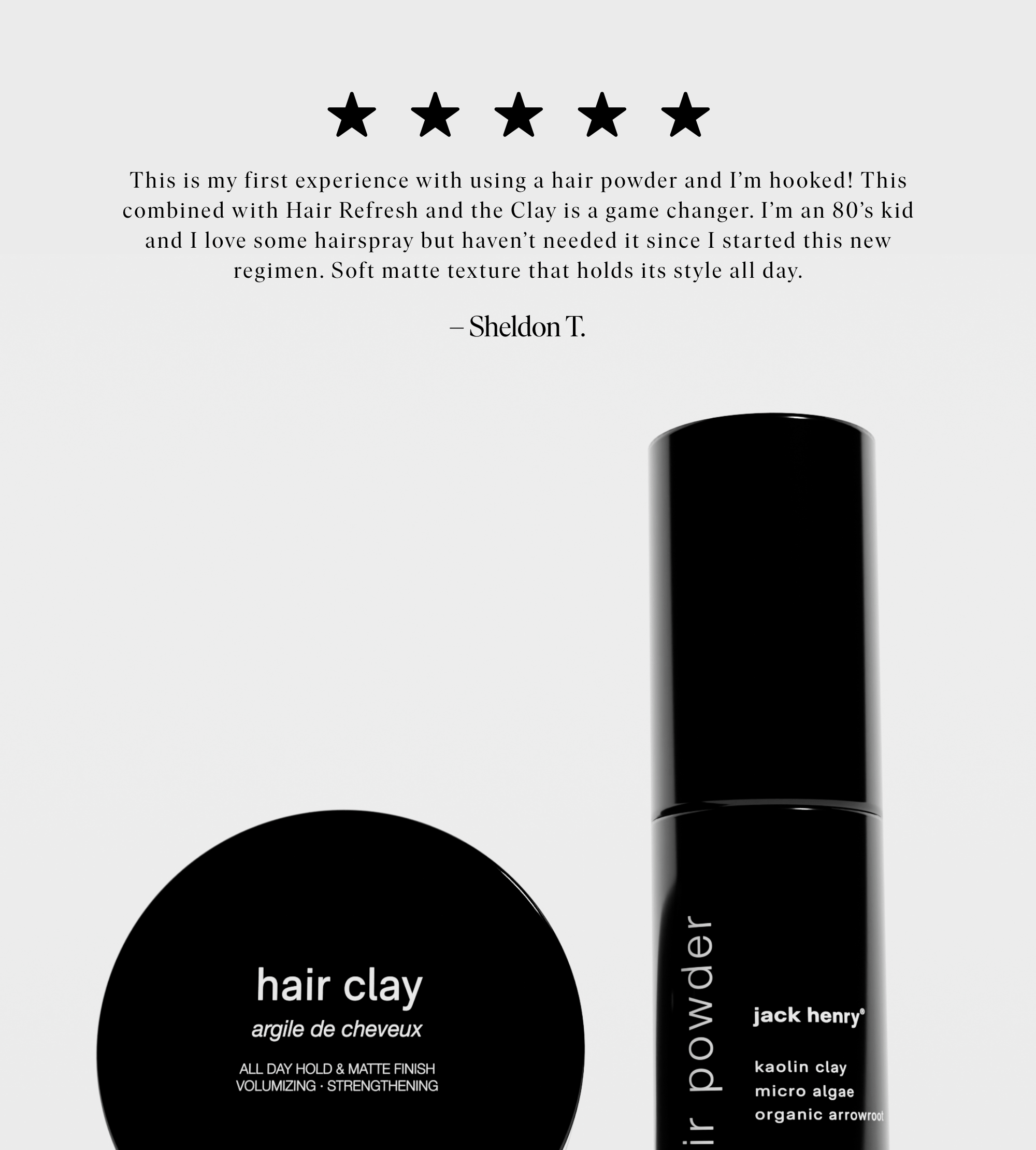 JACK HENRY Clay + Powder Duo