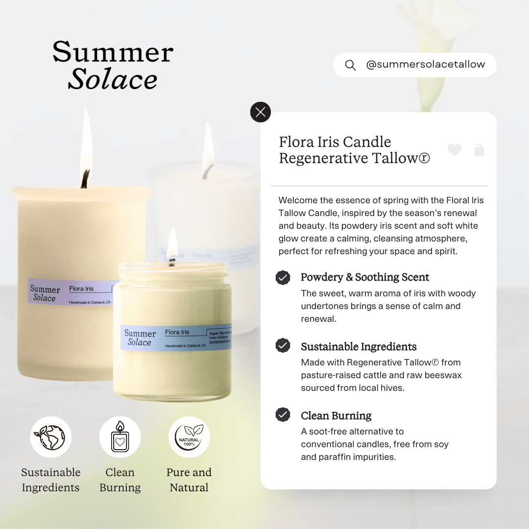 Summer Solace Tallow Tallow Candle Flora Iris – Tallow Candle with Orris & Palo Santo | 6 oz