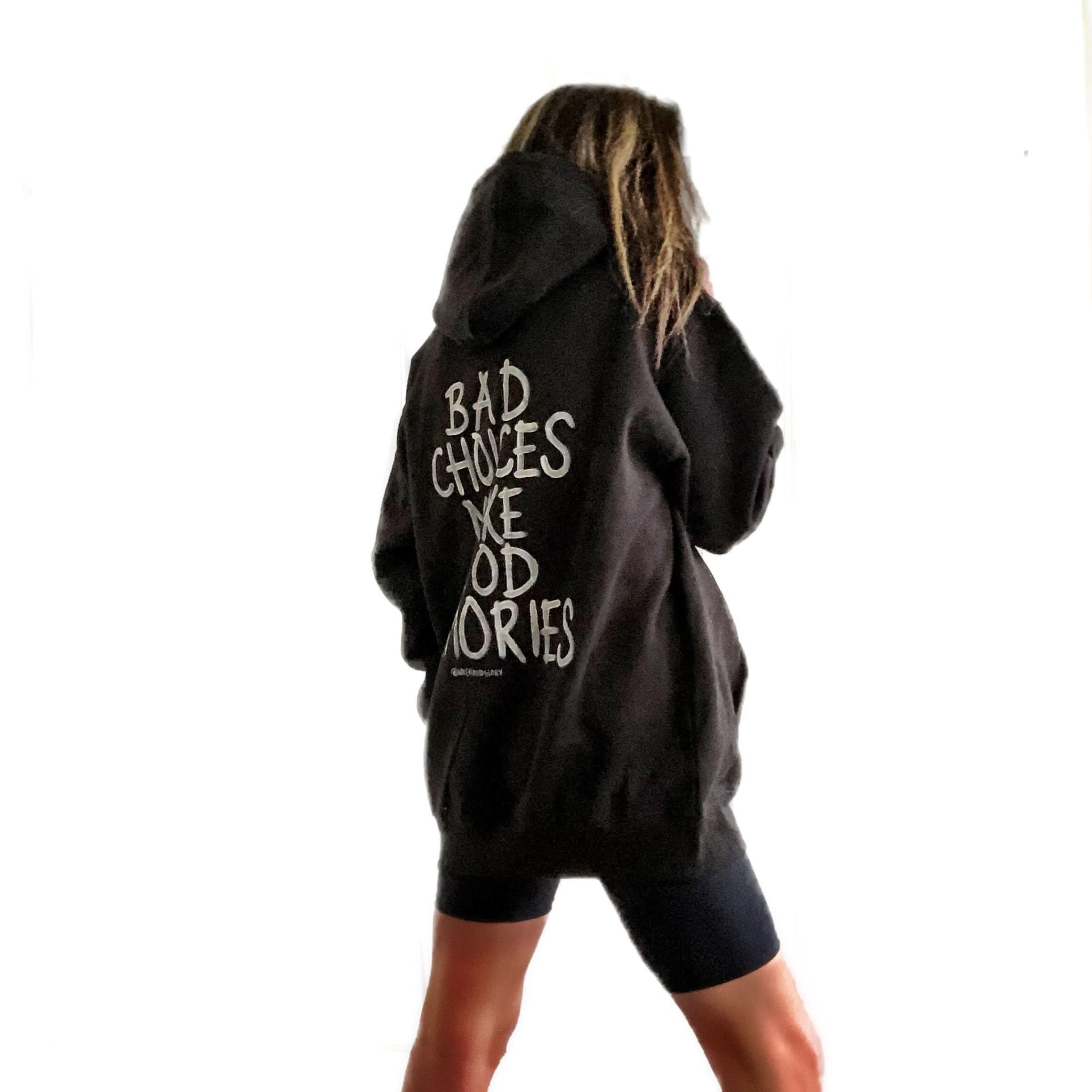 Wren + Glory sweatshirts Bad Choices Make Good Black Hoodie