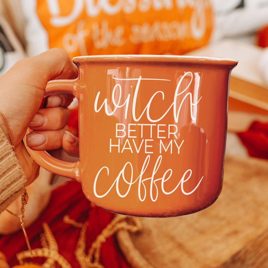 Witch Better Have Mug - My American Goods