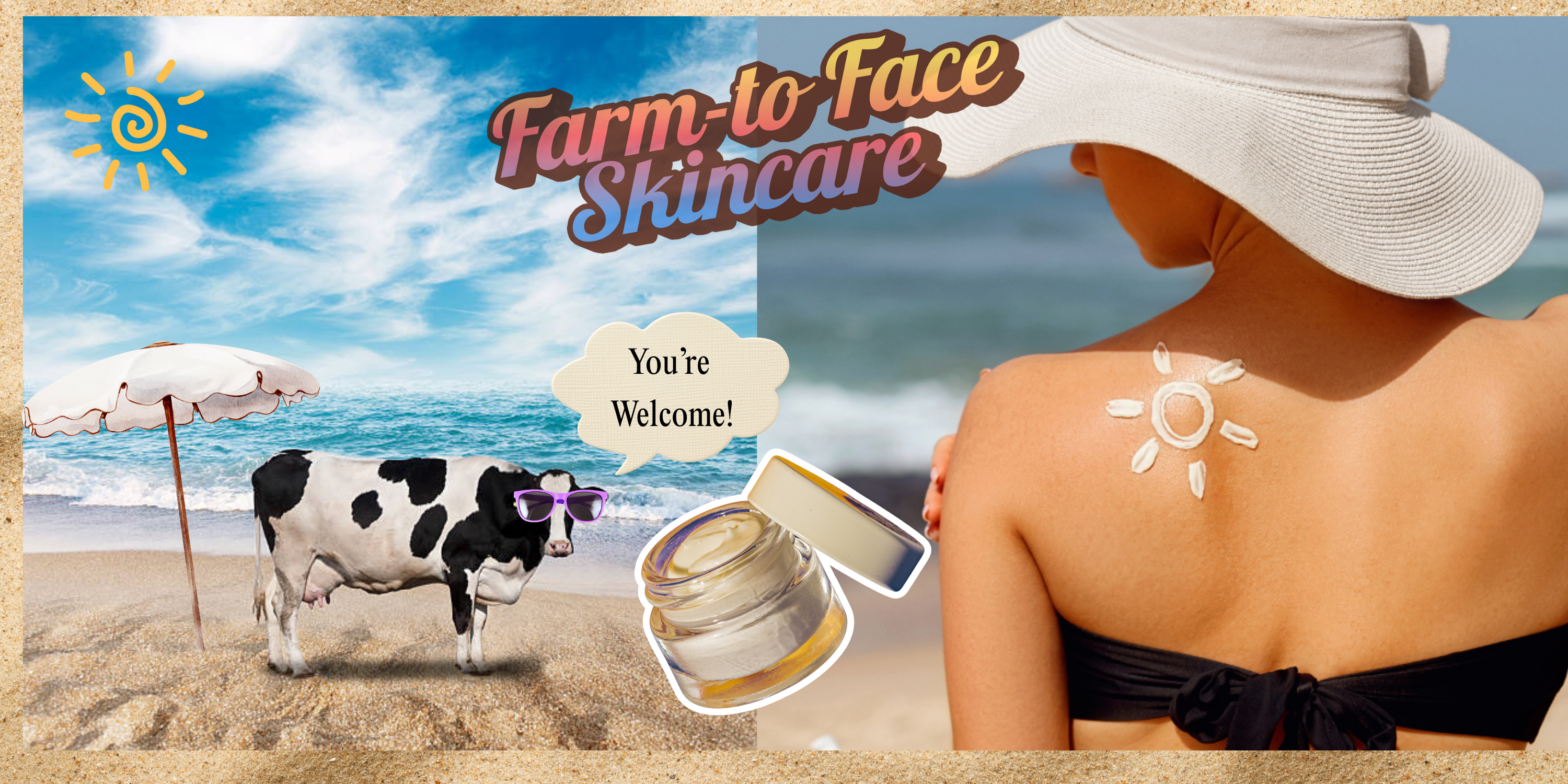 Cow on a beach, words Farm-to-face skincare on the air, woman applying sunsreen