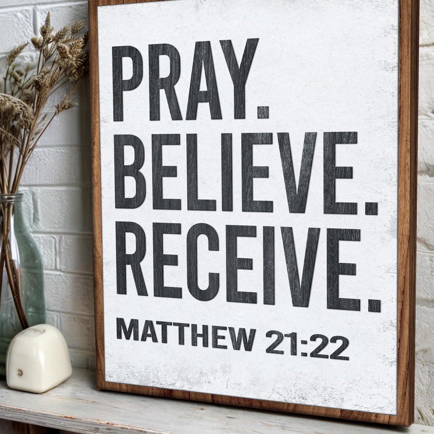 Tailored Canvases Canvas Matthew 21:22 - Pray Believe Receive Faith Sign II