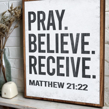 Tailored Canvases Canvas Matthew 21:22 - Pray Believe Receive Faith Sign II