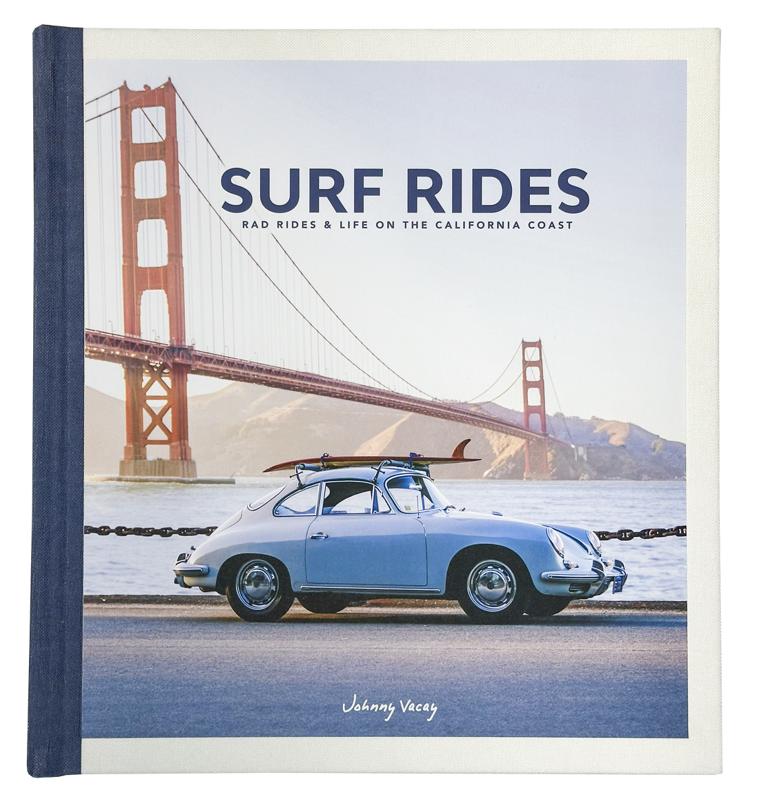 Surf Rides: Rad Rides &amp; Life on the California Coast
