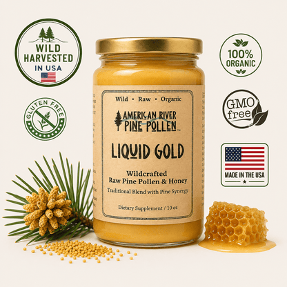 American River Pine Pollen 10 Liquid Gold -  Wildcrafted Raw Pine Pollen and Honey - Traditional Blend with Pine Synergy
