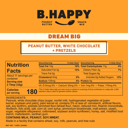 B. Happy Peanut Butter Peanut Butter Dream Big