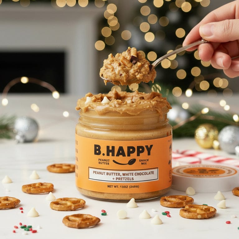 B. Happy Peanut Butter Peanut Butter Dream Big