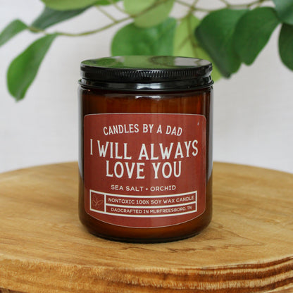 I Will Always Love You 7 oz Candle
