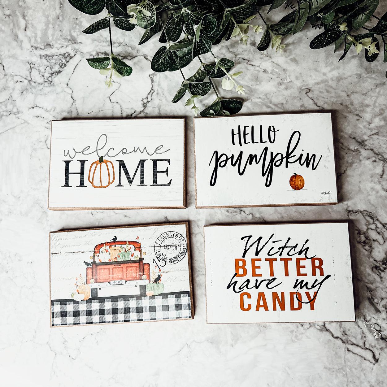 Gia Roma Halloween Sign Witch Better Have My Candy
