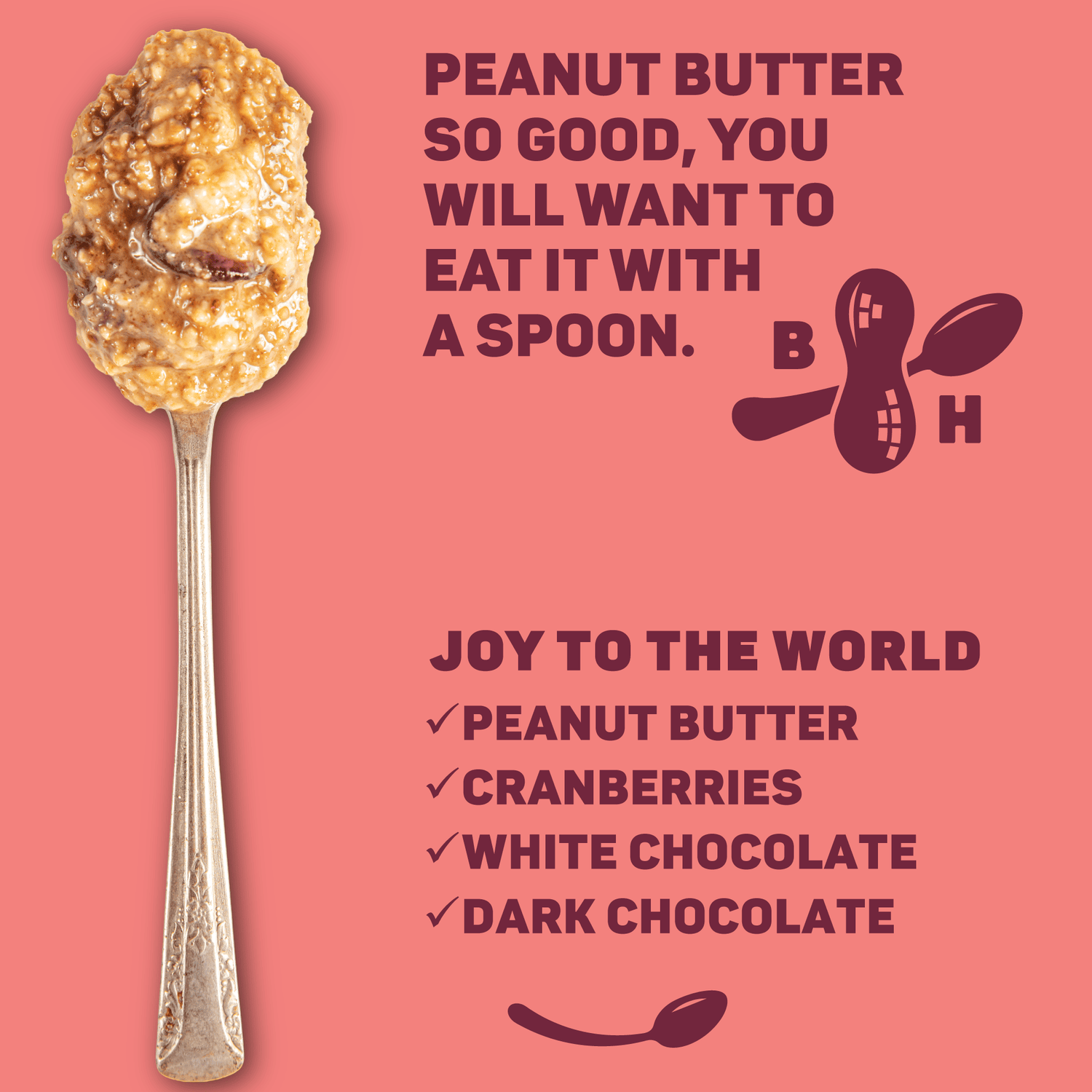 B. Happy Peanut Butter Peanut Butter Joy To The World