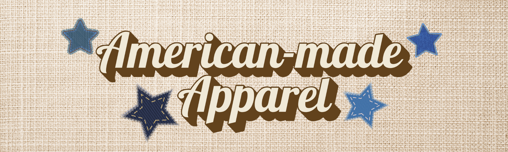 Text 'American-made Apparel' with stars on a textured background