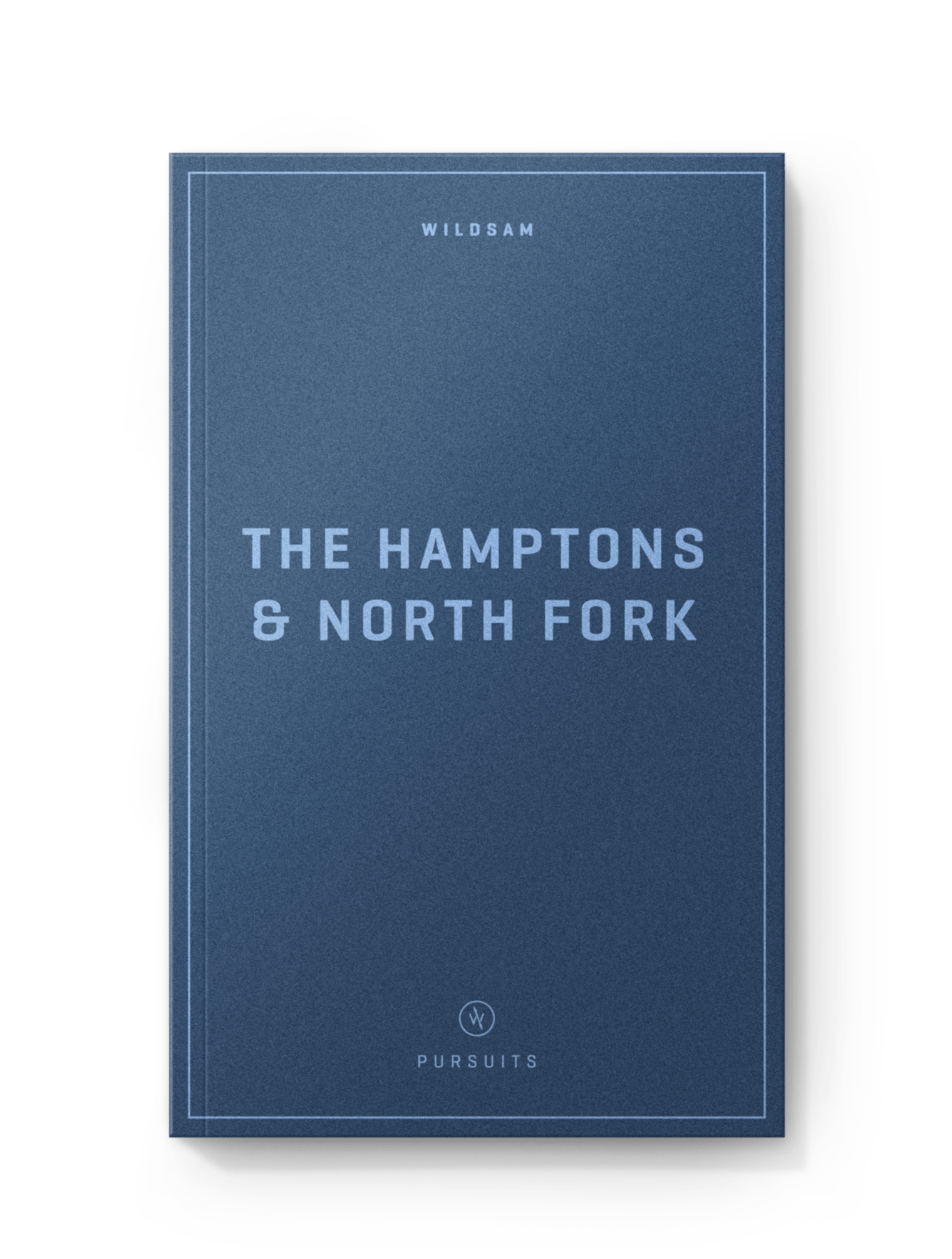 Wildsam Field Guides HAMPTONS &amp; NORTH FORK