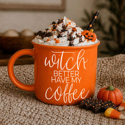 Witch Better Have Mug
