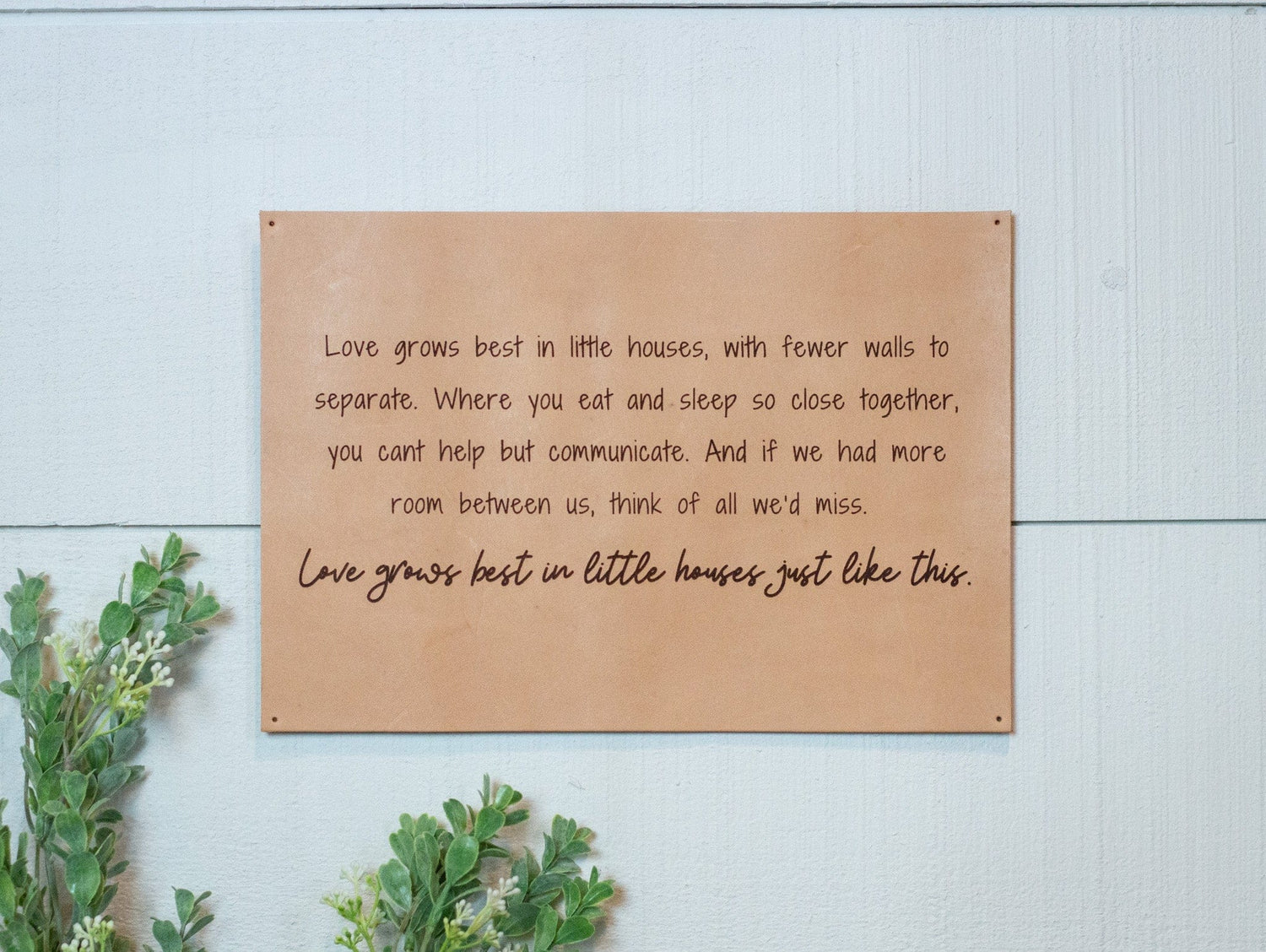Urban Southern Love Grows Best Leather Sign