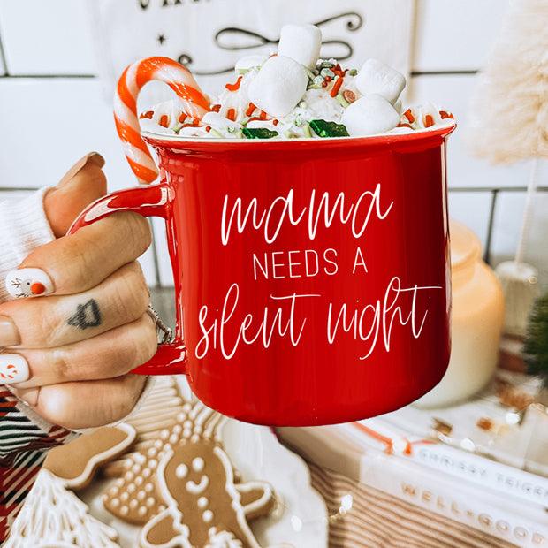 Mama Needs a Silent Mug - My American Goods