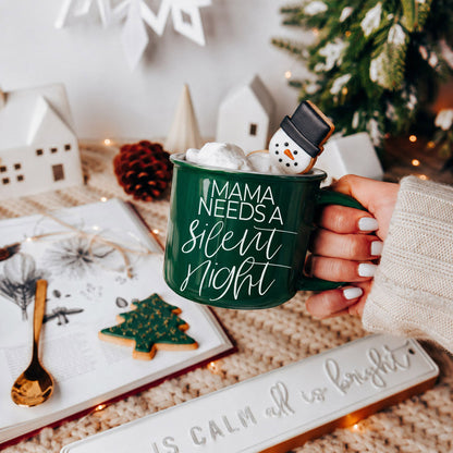 Mama Needs a Silent Mug