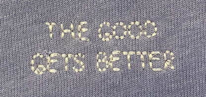 Good Gets Better Free Spirit Sweatshirt - Grey